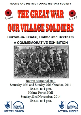 2014 The Society held a WW1 Commemorative Exhibition at Burton, Holme and Beetham.